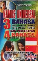 Sampul kamus universal 3 bahasa tata bahasa - tenses dan percakapan 4 bahasa / Aisha Aranta