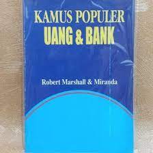 Sampul Kamus Populer Uang & Bank / Robert Marshall ,  Miranda