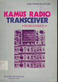 Sampul Kamus Radio Transceiver Bergambar / Francis D Yuri