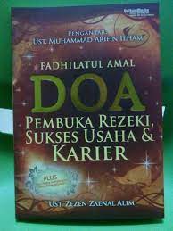 Sampul Fadhilatul Amal Doa Pembuka Rezeki, Sukses Usaha & Karier / Zezen Zaenal Alim