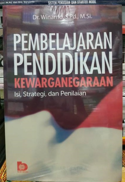 Sampul Pembelajaran Pendidikan Kewarganegaraan :  isi, Strategi, dan Penilaian / Winarno