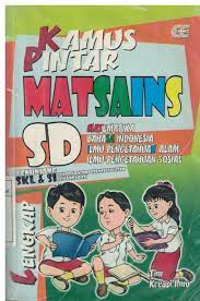Sampul Kamus Pintar Matsains SD / Tim Kreasi Ilmu