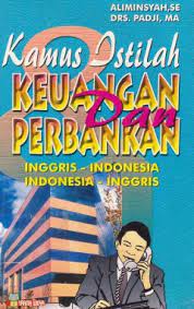 Sampul kamus istilah keuangan dan perbankan / Aliminsyah; editor, Padji