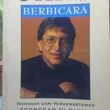Sampul Bill Gates Berbicara :  Wawasan Dari Wiraswastawan Terbesar Di Dunia / Janet Lowe