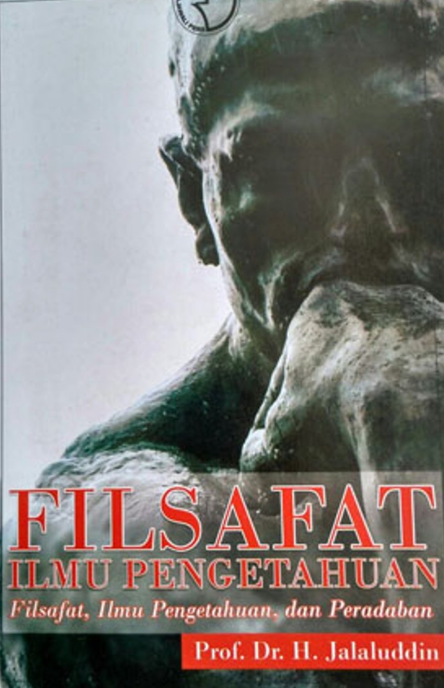 Cover filsafat ilmu pengetahuan :  filsafat, ilmu pengetahuan, dan peradaban / Jalaluddin