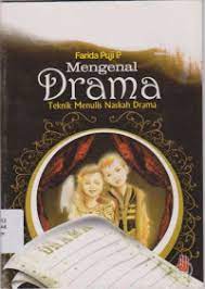 Sampul Mengenal Drama :  Teknik Menulis Naskah Derama / Farida Puji P