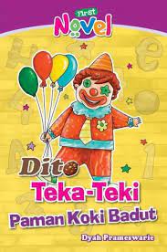 Sampul First Novel Dito Teka-Teki Paman Koki Badut / Dyah Prameswarie