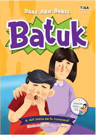 Sampul Saat aku sakit Batuk / Nuril Annissa, Eramayawati