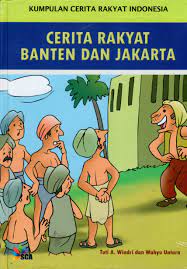 Sampul Cerita Rakyat Banten dan Jakarta :  Kumpulan cerita rakyat Indonesia / Tuti A