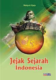 Cover jejak sejarah Indonesia / Wahjudi Djaja