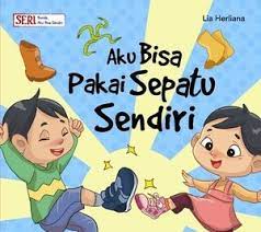 Sampul Aku Bisa Pakai Sepatu Sendiri / Lia Herlina