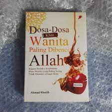 Sampul Dosa-dosa khas wanita yang dibenci Allah / Ahmad Khotib