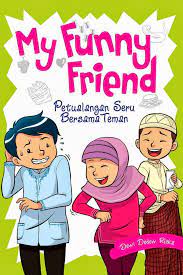 Cover My Funny Friend :  Petualangan Seru Bersama Teman / Dewi Dedew Ricka
