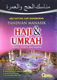 Sampul Panduan Manasik Haji dan Umrah :  Menurut Al-Qur'an dan As-sunnah / Abu Kayyisa Zaki Rakhmawan
