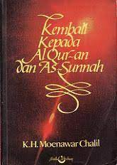 Sampul Kembali Kepada Al Qur-an dan As-Sunnah / Moenawar Chalil