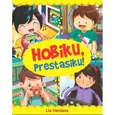 Sampul Hobiku, Prestasiku! / Lia Herliana