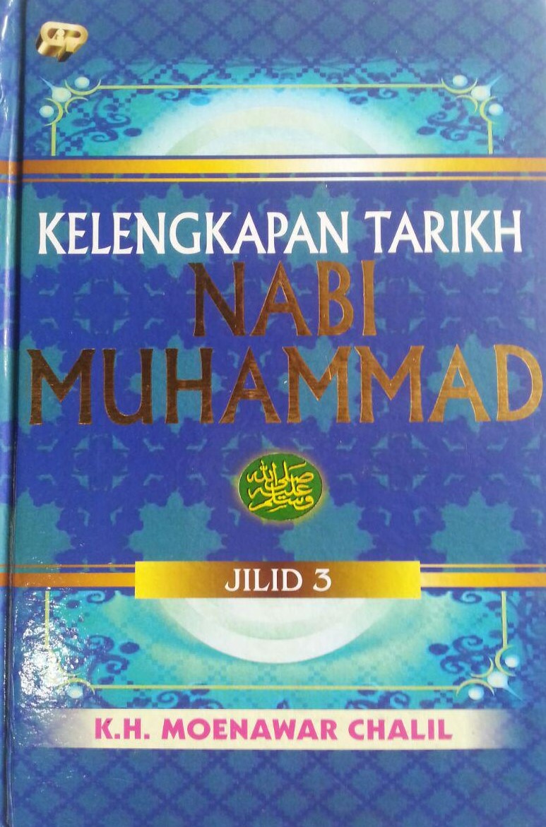 Sampul Kelengkapan Tarikh Nabi Muhammad Jilid 3 / Moenawar Chalil