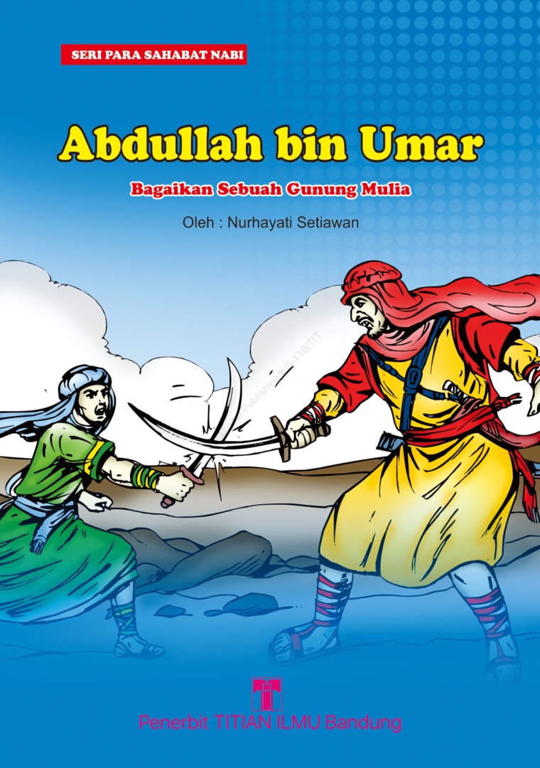 Cover Abdullah bin umar :  Bagaikan sebuah gunung mulia / Nurhayati setiawan