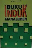 Cover buku induk manajemen / George S. Odiorne