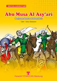 Sampul Abu musa al asy'ari :  berjuang dengan pedagang hati / Astry setiawan