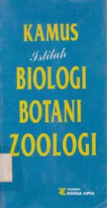 Sampul kamus istilah biologi, botani & zoologi / redaksi Rineka Cipta