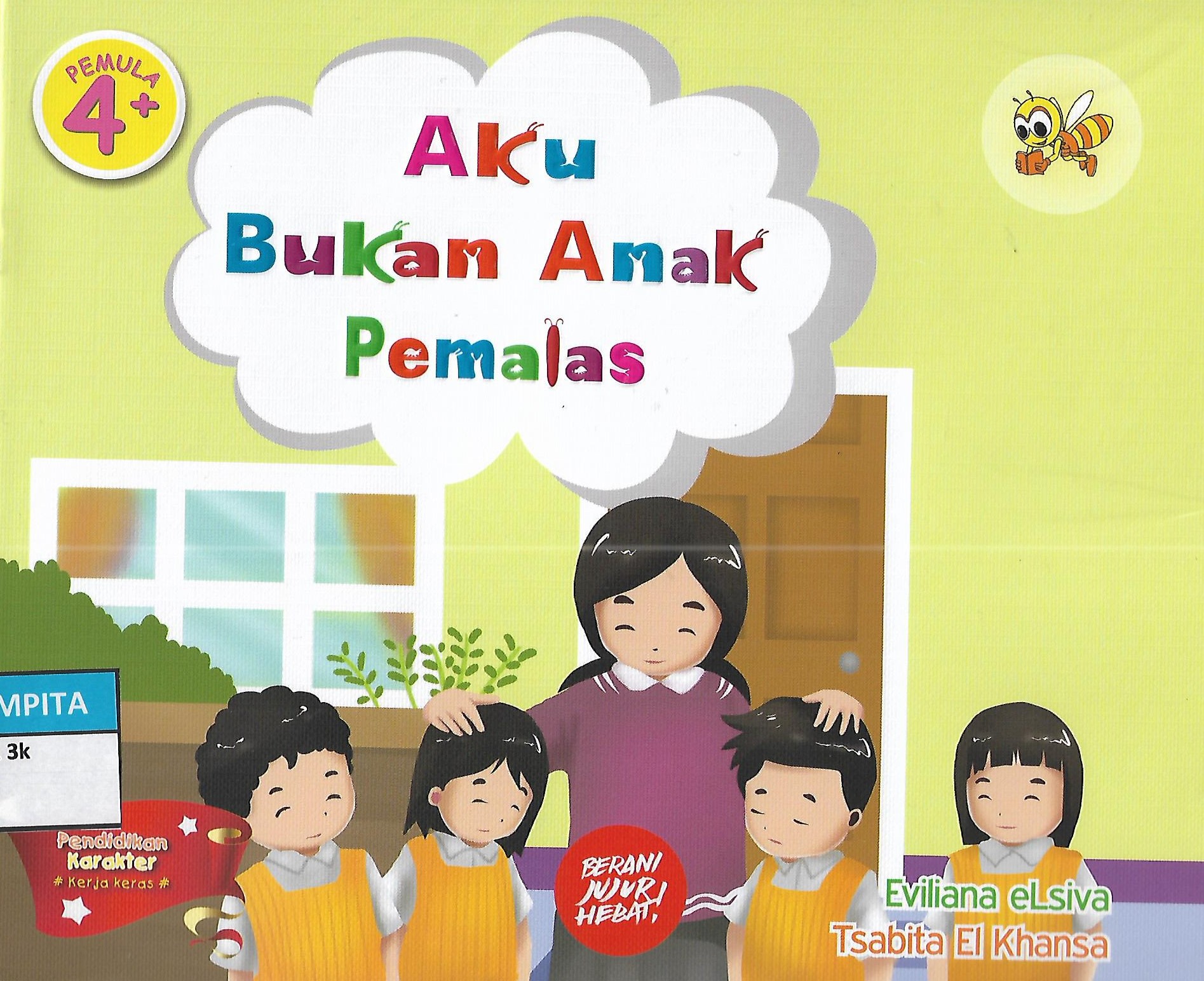 Sampul Aku Bukan Anak Pemalas / Eviliana elsiva