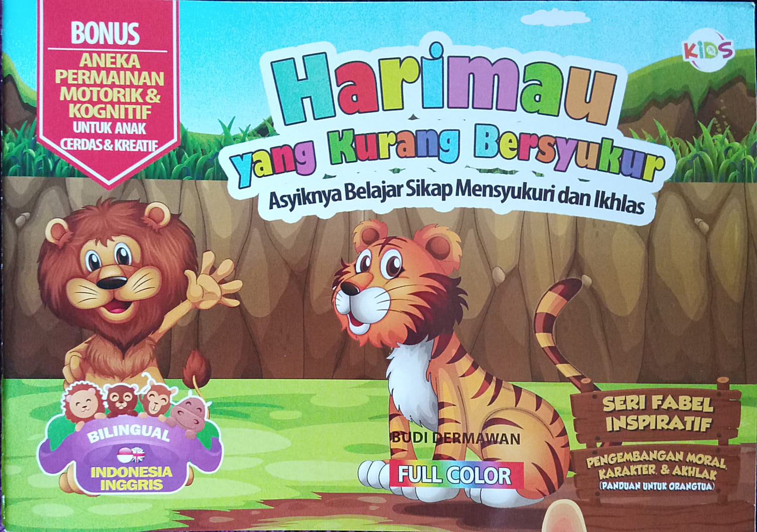Sampul Harimau yang kurang bersyukur :  Asyiknya belajar sikap mensyukuri dan ikhlas / Budi Dermawan