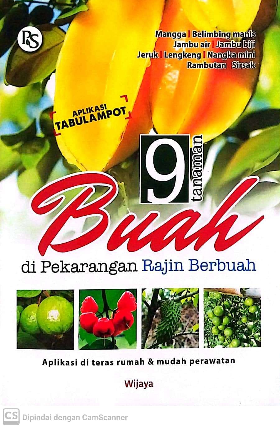 Sampul 9 tanaman buah di teras rajin berbuah / Wijaya
