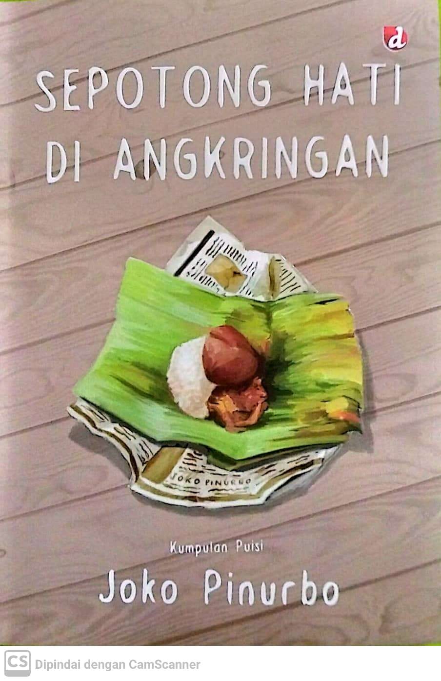 Sampul Sepotong hati di angkringan / Joko Pinurbo