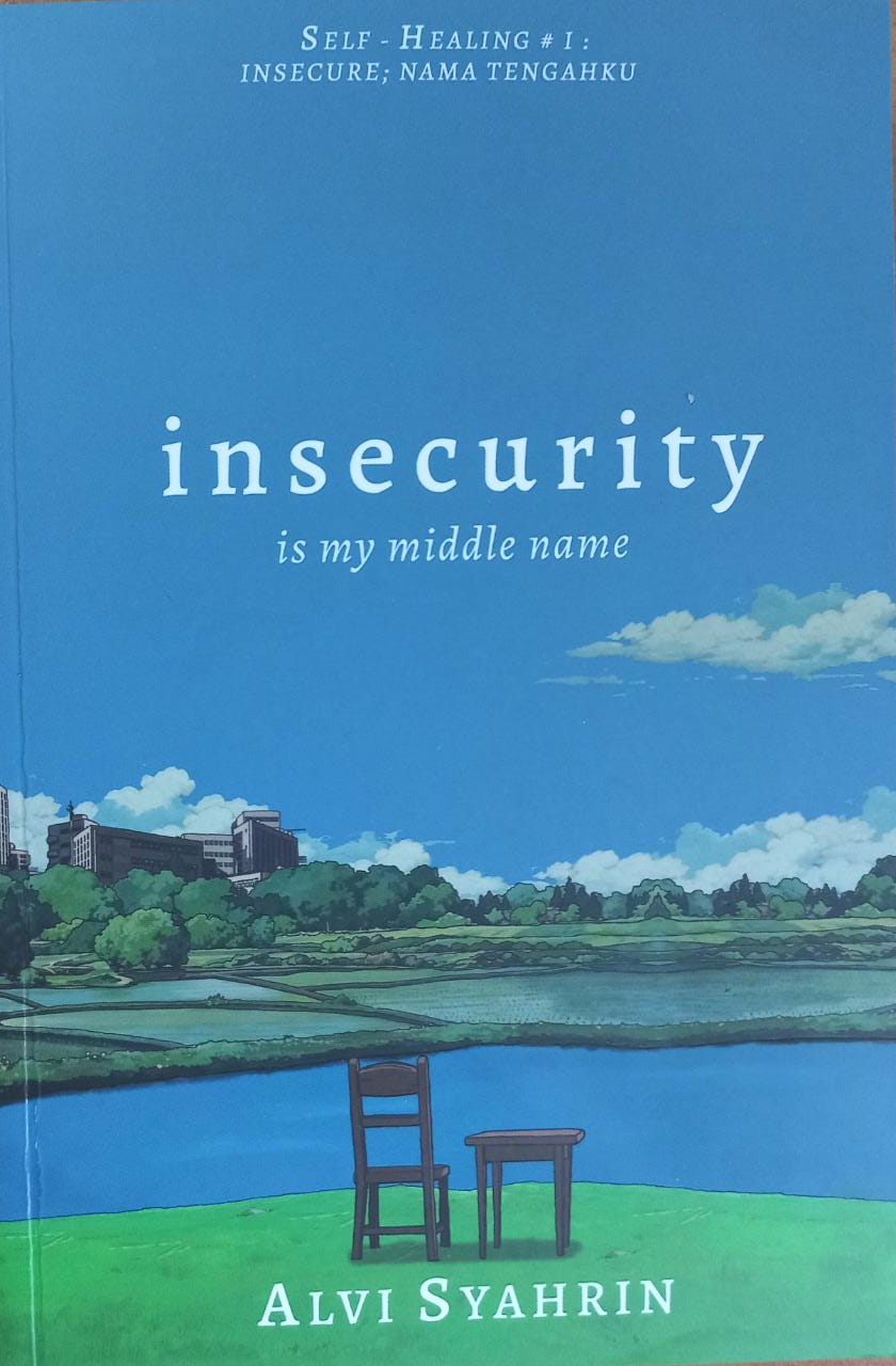 Sampul Insecurity :  is my middle name / Alvi Syahrin