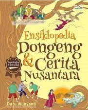 Sampul ensiklopedia dongeng & cerita nusantara / Daru Wijayanti; penyunting, Nur Iswarso