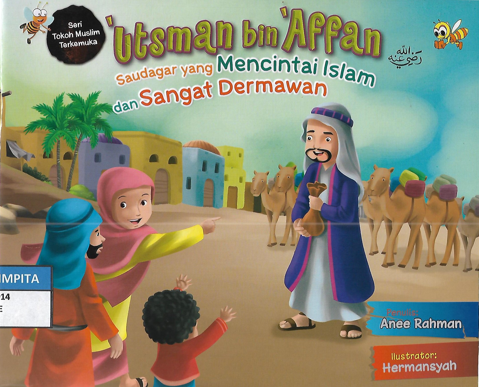 Sampul Utsman bin Affan :  Saudagar yang Mencintai Islam dan Sangat Dermawan / Anee Rahman