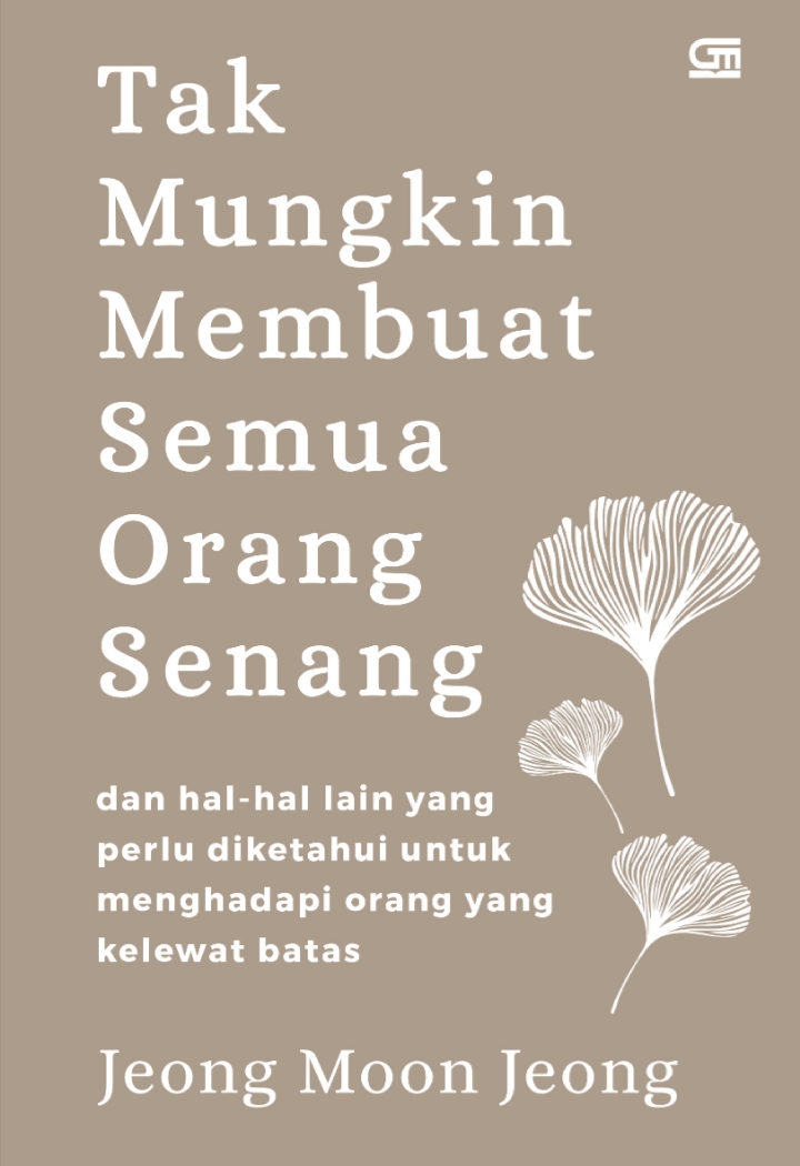 Sampul Tak Mungkin Membuat Semua Orang Senang / Jeong Moon Jeong