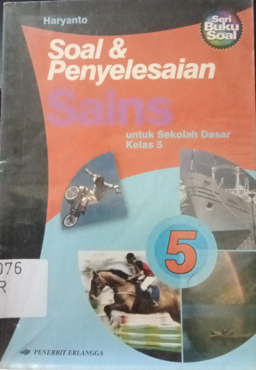 Sampul Soal & Penyelesaian Sains :  Untuk Sekolah Dasar kelas 5 / Haryanto