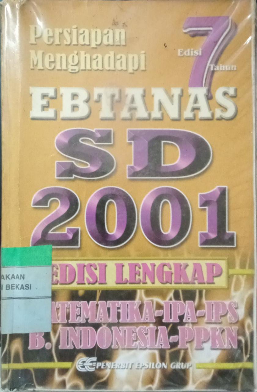 Sampul Persiapan menghadapi EBTANAS SD 2001 Edisi 7 tahun / Tim Pembahas EBTANAS
