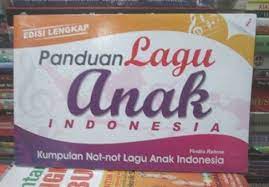 Sampul Panduan lagu anak Indonesia :  Kumpulan Not-not Lagu Anak Indonesia / Findra Rahma