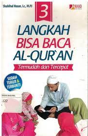 Cover 3 LANGKAH BISA BACA AL - QUR'AN TERMUDAH DAN TERCEPAT / Shahihul Hasan, Lc., M.P.I
