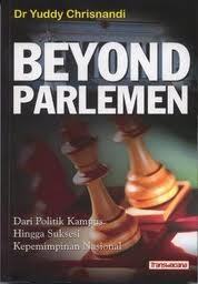 Sampul Beyond Parlemen :  Dari Politik Kampus Hingga Suksesi Kepemimpinan Nasional / Yuddy Chrisnandi