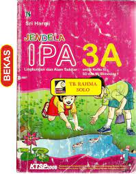 Sampul Jenela IPA 3A :  Lingkungan dan alam sekitar / Sri Harmi