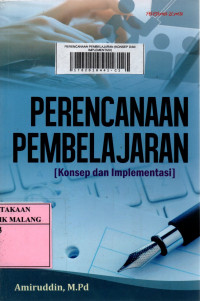 Sampul Perencanaan pembelajaran :  konsep dan implementasi / Amiruddin