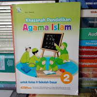 Sampul Khazanah pendidikan agama islam : Untuk kelas 2 sekolah dasar / Maksum