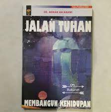 Sampul Jalan tuhan Membangun kehidupan / Dr. Adnan Ali Ridha An-Nahwi