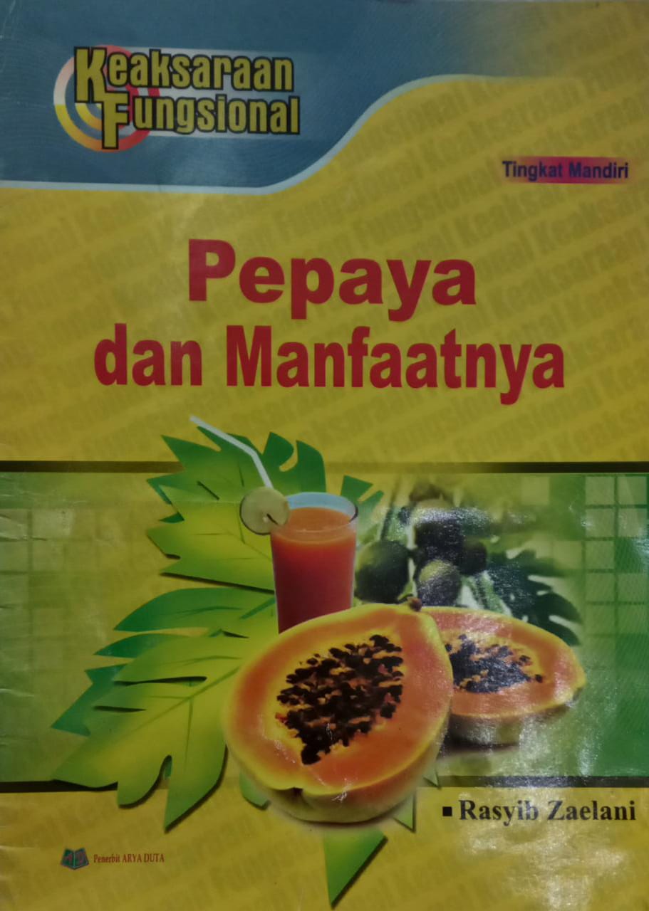 Sampul Pepaya dan manfaatnya / Rasyib Zaelani