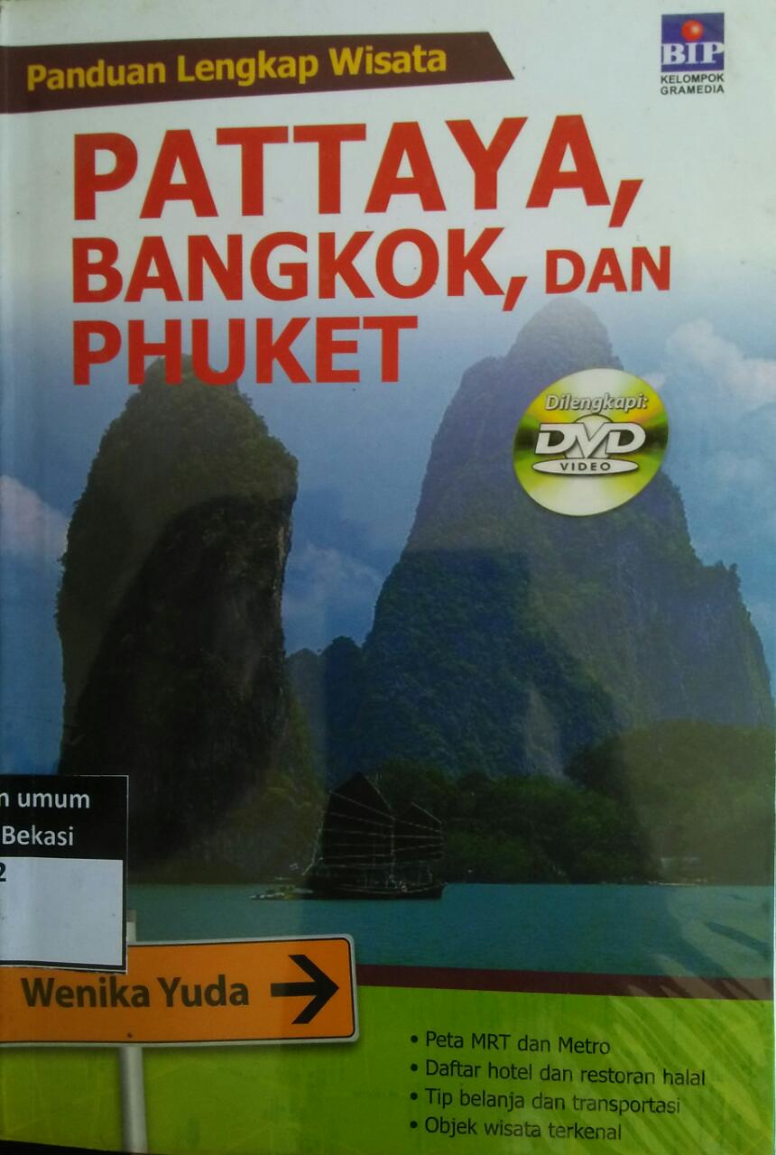 Sampul panduan wisata pattaya bangkok dan phuket / agatha tristanti