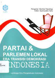 Sampul Partai & parlemen lokal era transisi demokrasi di Indonesia / Syamsuddin Haris