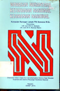 Sampul Wawasan Nusantara Ketahanan Nasional Keamanan Nasional / Soewarso