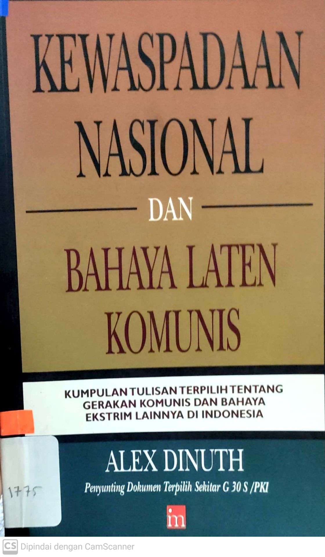 Sampul Kewaspadaan nasional dan bahaya laten komunis / Alex Dinuth