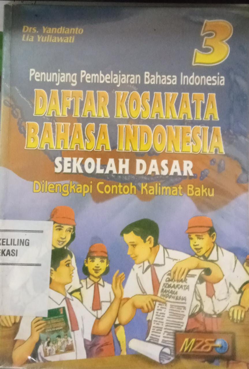 Cover Daftar Kosakata Bahasa Indonesia :  untuk sekolah dasar di lengkapi contoh kalimat baku / Yandianto