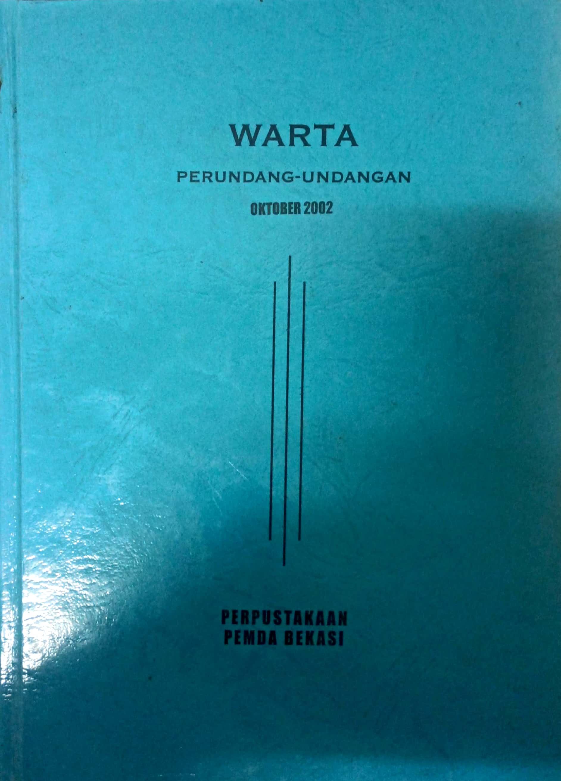 Sampul Warta Perundang Undangan Oktober 2002 / Mohamad Sobary