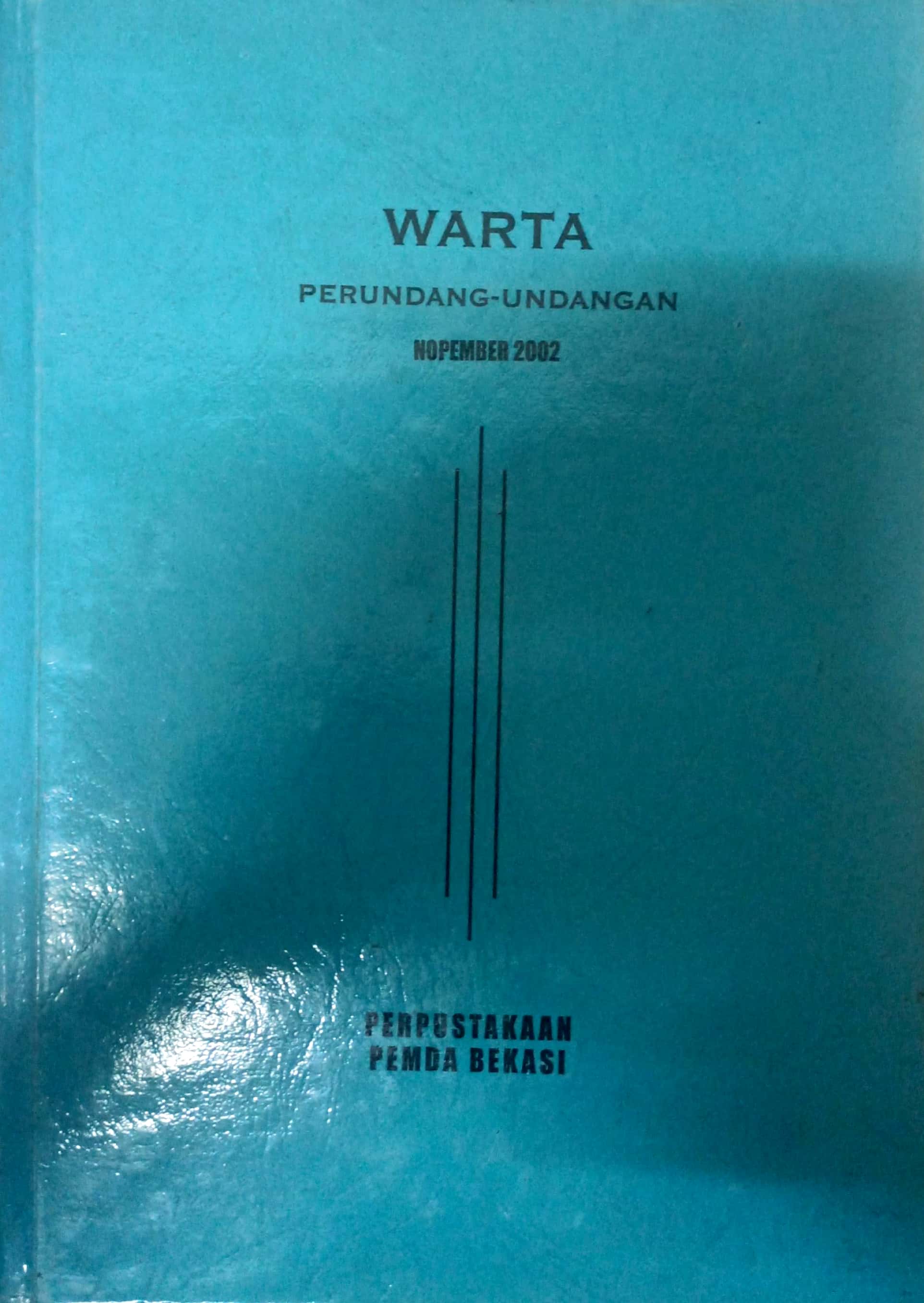 Sampul Warta Perundang Undangan Nopember 2002 / Mohamad Sobary